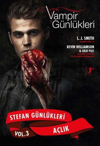 Vampir Günlükleri - Stefan Günlükleri Vol: 3 - Açlık Francine Jay Vampir Günlükleri - Stefan Günlükleri Vol: 3 - Açlık Francine Jay