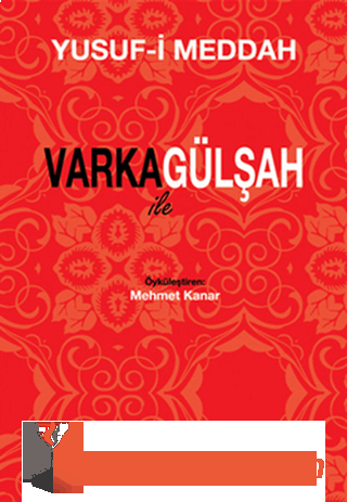 Varka İle Gülşah Yusuf-ı Meddah