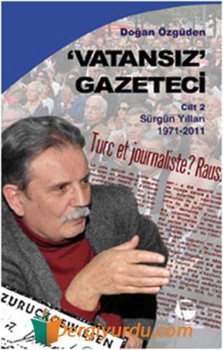 Vatansız Gazeteci Cilt 2 Doğan Özgüden