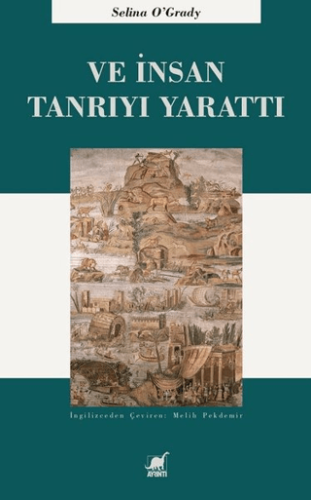 Ve İnsan Tanrıyı Yarattı Selina O'Grady
