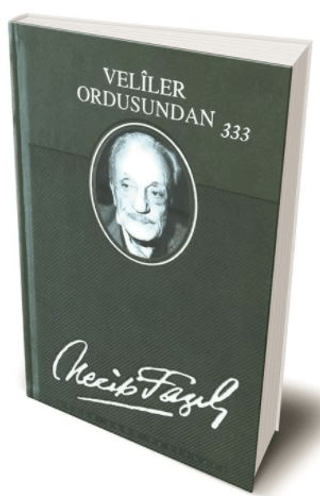 Veliler Ordusundan 333 (Deri Cilt) (Ciltli) Necip Fazıl Kısakürek