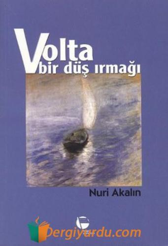 VOLTA BİR DÜŞ IRMAĞI Kolektif