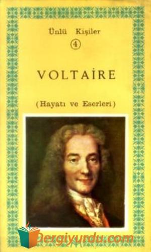 Voltaire (Hayatı ve Eserleri) Andre Maurois