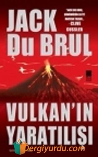 Vulkan'ın Yaratılışı Jack Du Brul