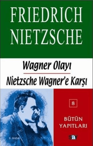 Wagner Olayı - Nietzsche Wagner'e Karşı