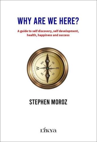 Why Are We Here? A Guide To Self Discovery Self Development Health Hap