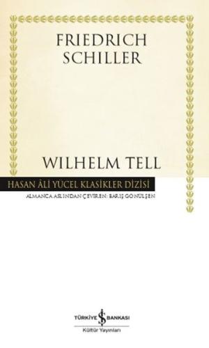 Wilhelm Tell - Hasan Ali Yücel Klasikler (Ciltli)