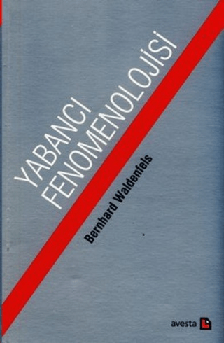 Yabancı Fenomonolojisi Bernhard Waldenfels