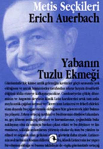 Yabanın Tuzlu Ekmeği Erich Auerbach
