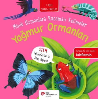 Yağmur Ormanları - Minik Uzmanlara Kocaman Kelimeler Fran Bromage