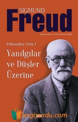 Yanılgılar Ve Düşler Üzerine Sigmund Freud