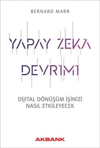 Yapay Zeka Devrimi Bernard Marr