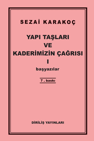 Yapı Taşları ve Kaderimizin Çağrısı 1