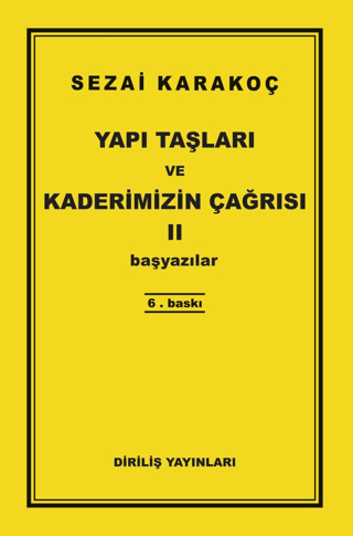 Yapı Taşları ve Kaderimizin Çağrısı 2