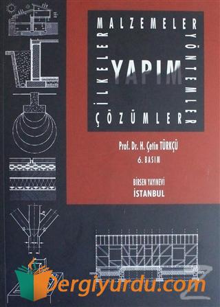 Yapım (İlkeler - Malzemeler - Yöntemler - Çözümler) H. Çetin Türkçü