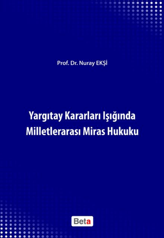 Yargıtay Kararları Işığında Milletlerarası Miras Hukuku Fatih Atila