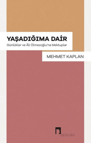 Yaşadığıma Dair - Günlükler ve Ali Ölmezoğlu'na Mektupla Arno Schmidt
