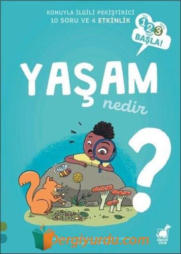 Yaşam Nedir? - 123 Başla! Konuyla İlgili Pekiştirici 10 Soru ve 4 Etki