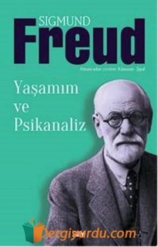 Yaşamım ve Psikanaliz Sigmund Freud