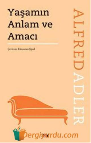 Yaşamın Anlam ve Amacı Alfred Adler