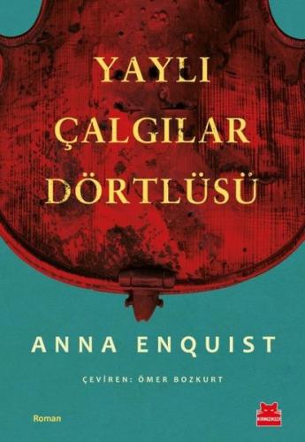 Yaylı Çalgılar Dörtlüsü Anna Enquist
