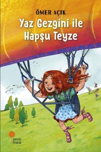 Yaz Gezgini ile Hapşu Teyze Ömer Açık