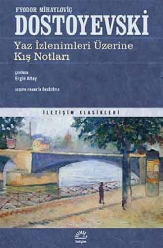 Yaz İzlenimleri Üzerine Kış Notları Fyodor Mihayloviç Dostoyevski