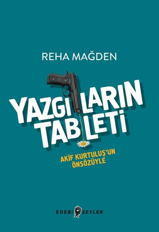 Yazgıların Tableti O. Faruk Akyol