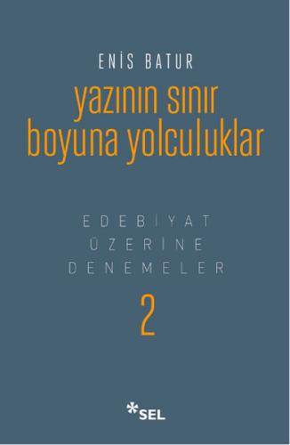 Yazının Sınır Boyuna Yolculuk (Ciltli)