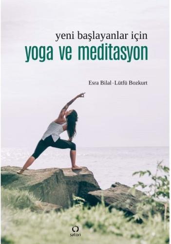 Yeni Başlayanlar İçin Yoga ve Meditasyon Esra Bilal