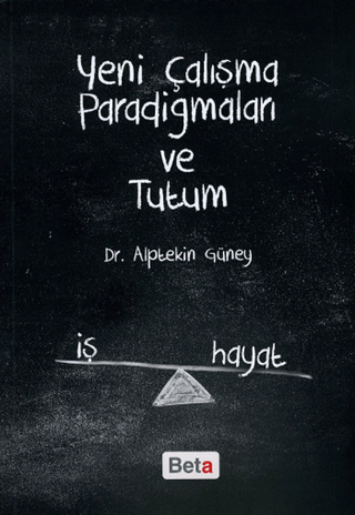 Yeni Çalışma Paradigmaları ve Tutum Bai Bing