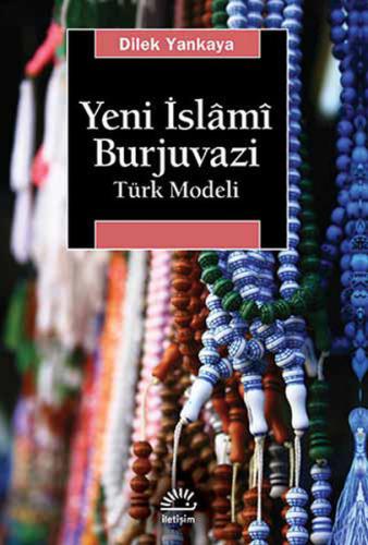 Yeni İslm Burjuvazi Dilek Yankaya