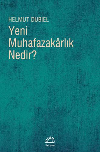 Yeni Muhafazakarlık Nedir? Helmut Dubiel