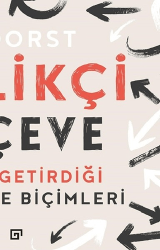 Yenilikçi Çerçeve: Tasarımın Getirdiği Yeni Düşünme Biçimleri Kees Dor