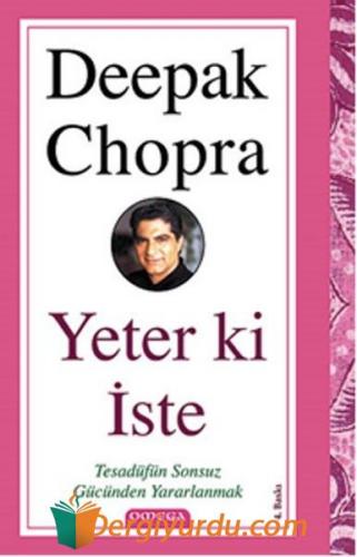 Yeter Ki İste Deepak Chopra