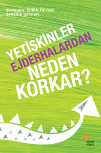 Yetişkinler Ejderhalardan Neden Korkar? N. D. Wilson