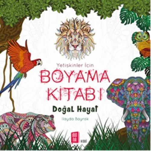 Yetişkinler İçin Boyama Kitabı - Doğal Hayatlar İlayda Bayrak
