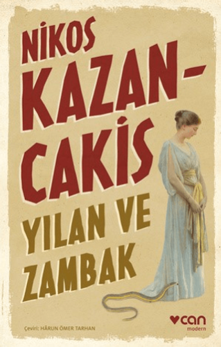 Yılan ve Zambak Nikos Kazancakis