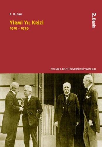 Yirmi Yıl Krizi 1919 - 1939 Nur Vergin
