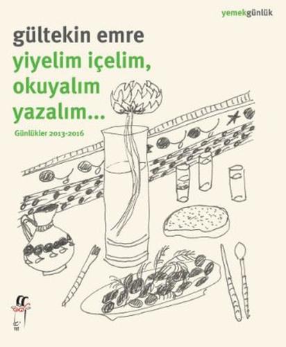 Yiyelim İçelim Okuyalım Yazalım Gültekin Emre