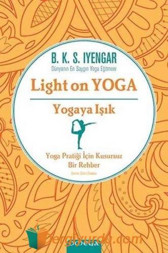 Yogaya Işık - Light on Yoga B. K. S. İyengar