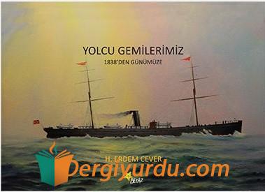 YOLCU GEMİLERİMİZ 1838'DEN GÜNÜMÜZE Kollektif