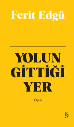 Yolun Gittiği Yer (Bez Ciltli) Perihan Ergun