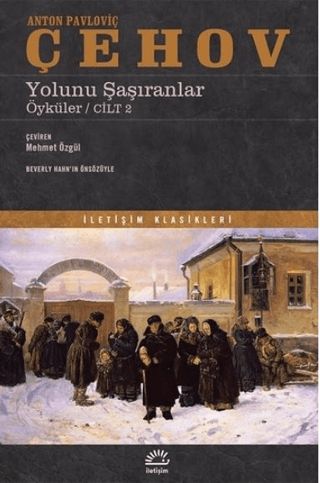 Yolunu Şaşıranlar (Ciltli) Anton Pavloviç Çehov