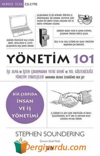 Yönetim 101 Bir Çırpıda İnsan ve İş Yönetimi Stephen Soundering