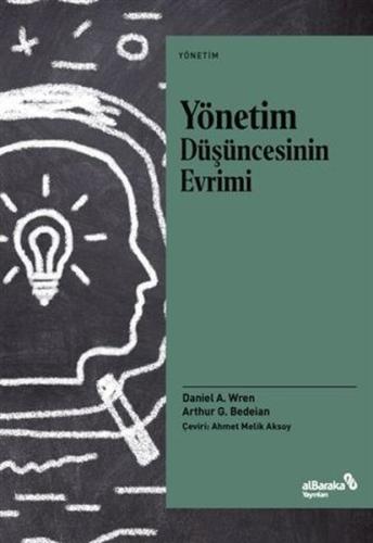 Yönetim Düşüncesinin Evrimi Arthur G. Bedeian