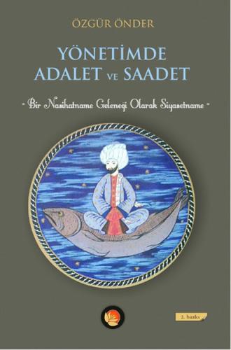 Yönetimde Adalet ve Saadet Özgür Önder