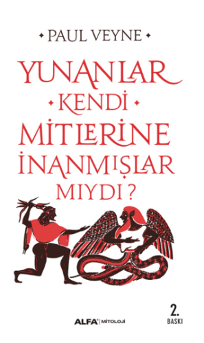 Yunanlar Kendi Mitlerine İnanmışlar Mıydı? Keith Negley