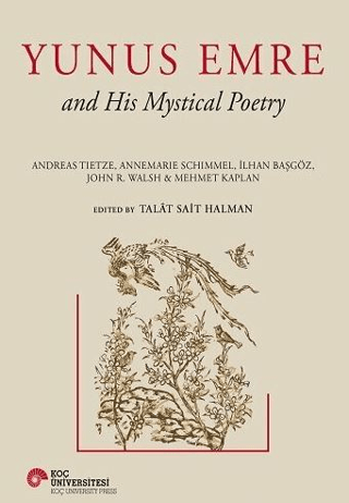 Yunus Emre and His Mystical Poetry (Ciltli)