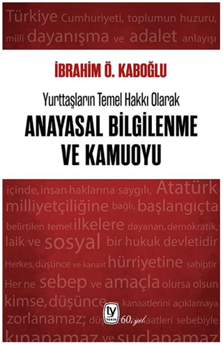 Yurttaşların Temel Hakkı Olarak Anayasal Bilgilenme ve Kamuoyu İbrahim